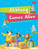 Akhlaaq Comes Alive By Sr. Nafees Khan Children's islamic books