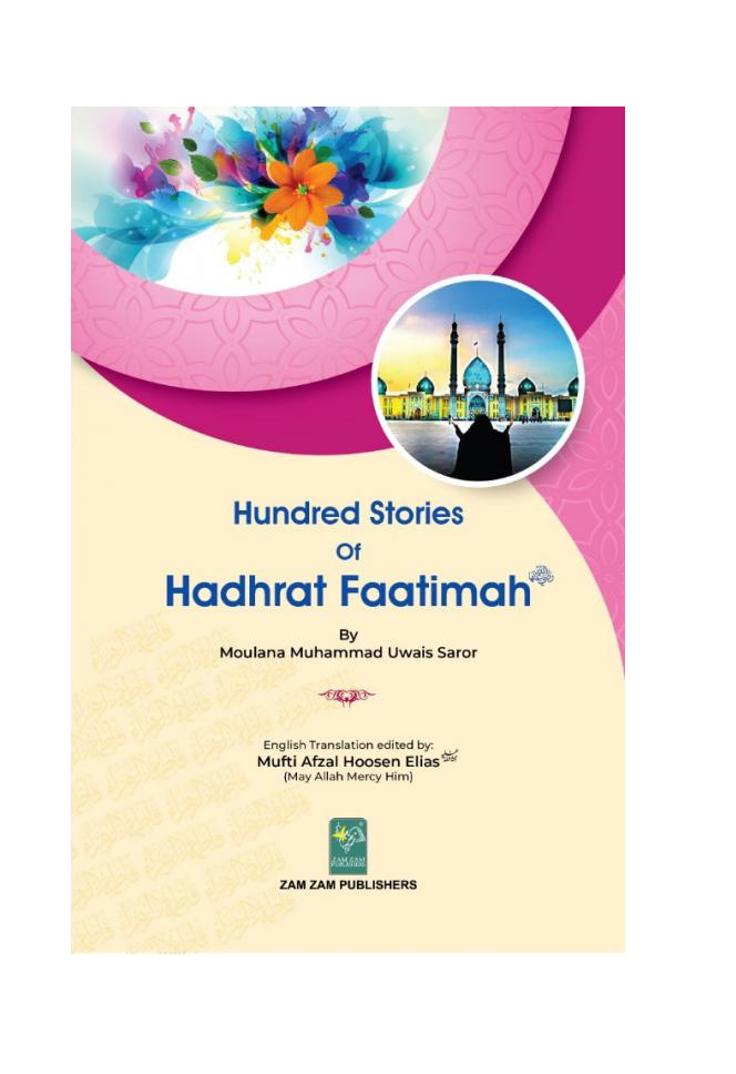 Hundred Stories of Hadhrat Faatimah (RA)