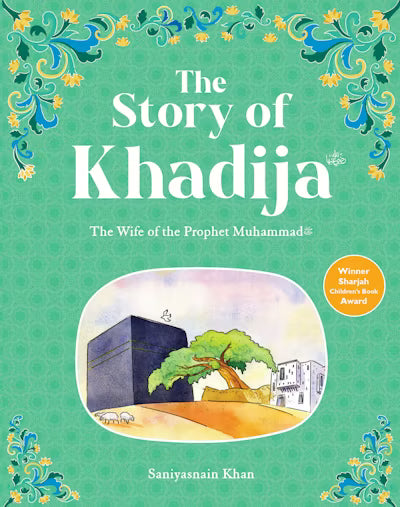 THE STORY OF KHADIJAH By Saniyasnain Khan (Hardback) Children's islamic books