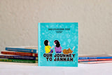 Our Journey to Jannah – Shaa’ista Moorad Jogee Children's islamic books