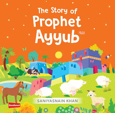 The Story of Prophet Ayyub (Board Book) - Goodword - Children's islamic books