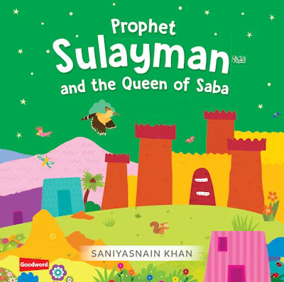 Prophet Sulayman and the Queen of Saba (Board Book) - Goodword - Children's islamic books