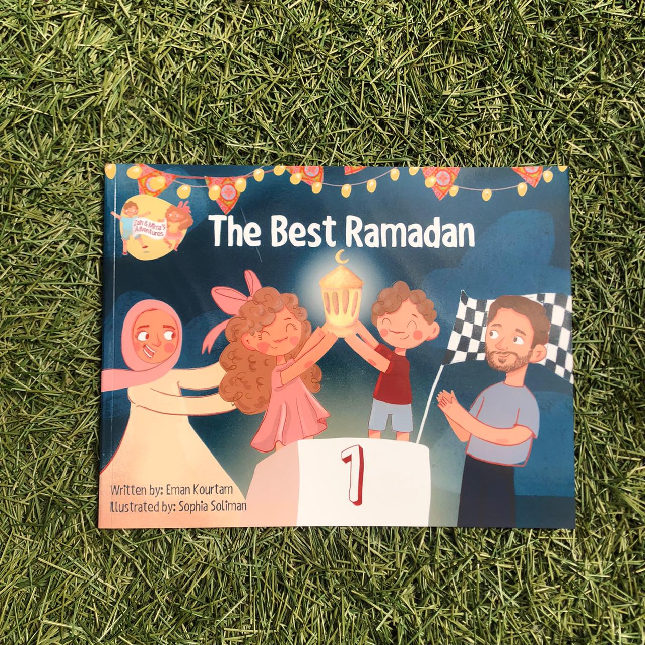 The Best Ramadan - (Zain & Mimas Adventures) by: Eman Kourtam Children's islamic books