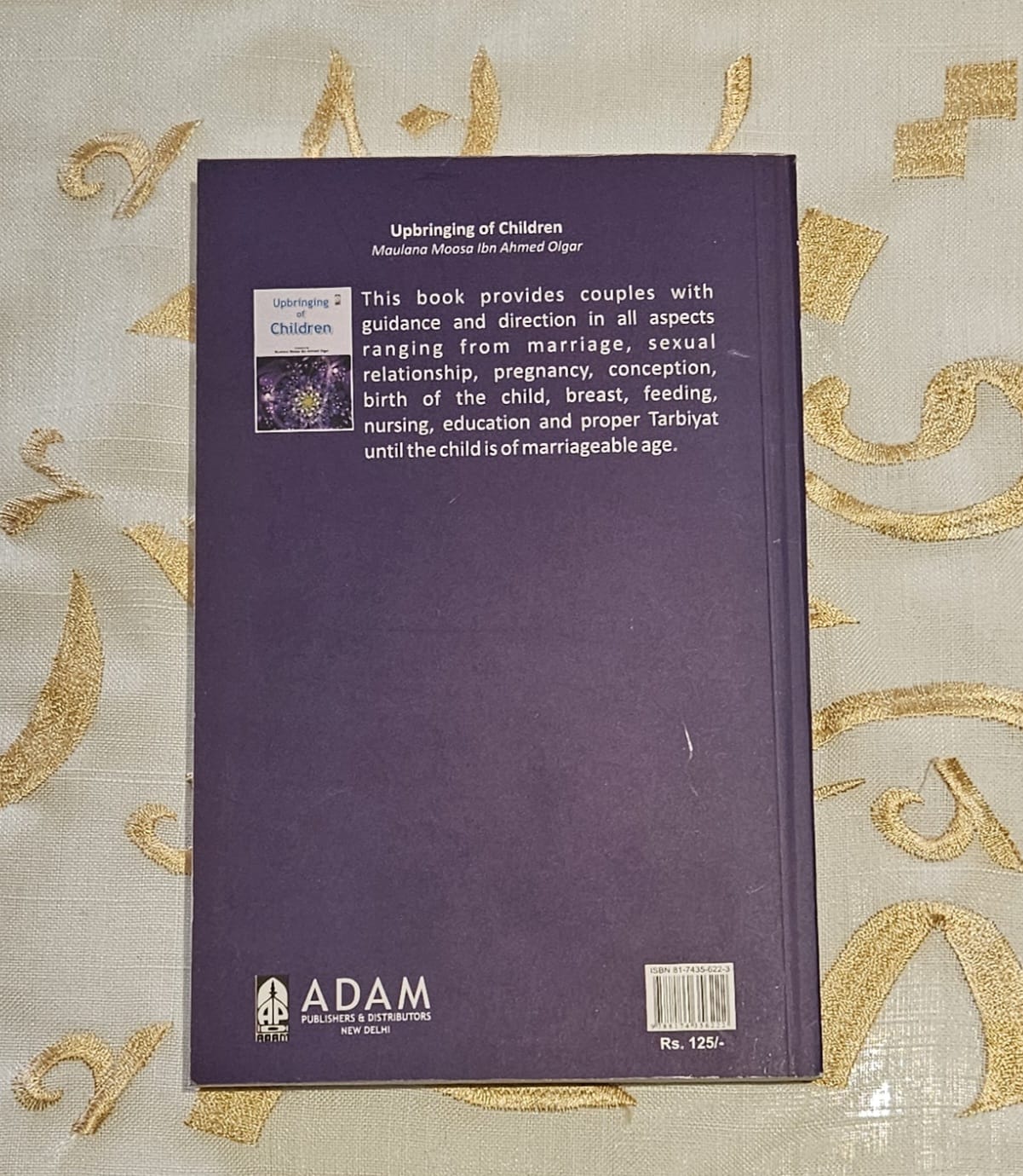Upbringing of Children compiled by Moulana Moosa ibn Ahmed Olgar