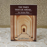 The Times that Lie Ahead