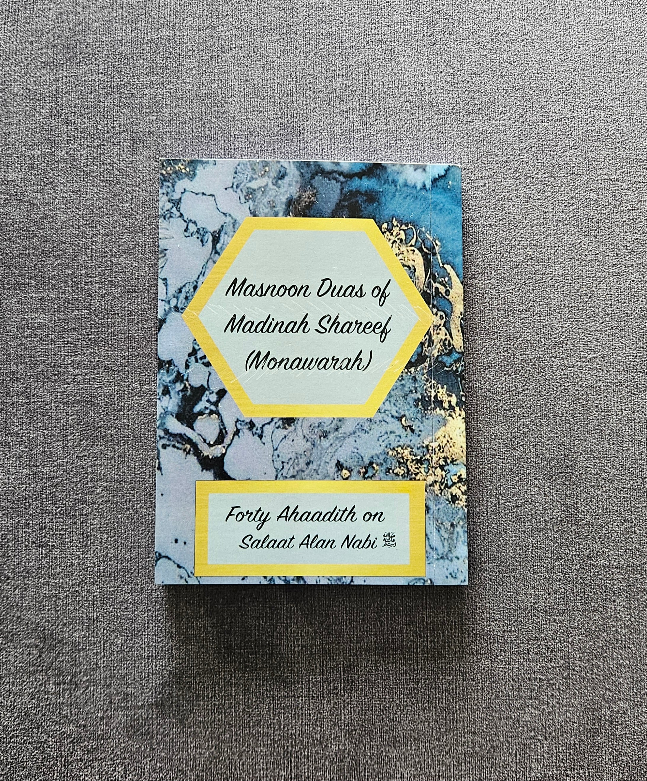 Masnoon Duas of Madinah Shareef Monawwraa)
Forty Ahaadith on Salaat Alan Nabi