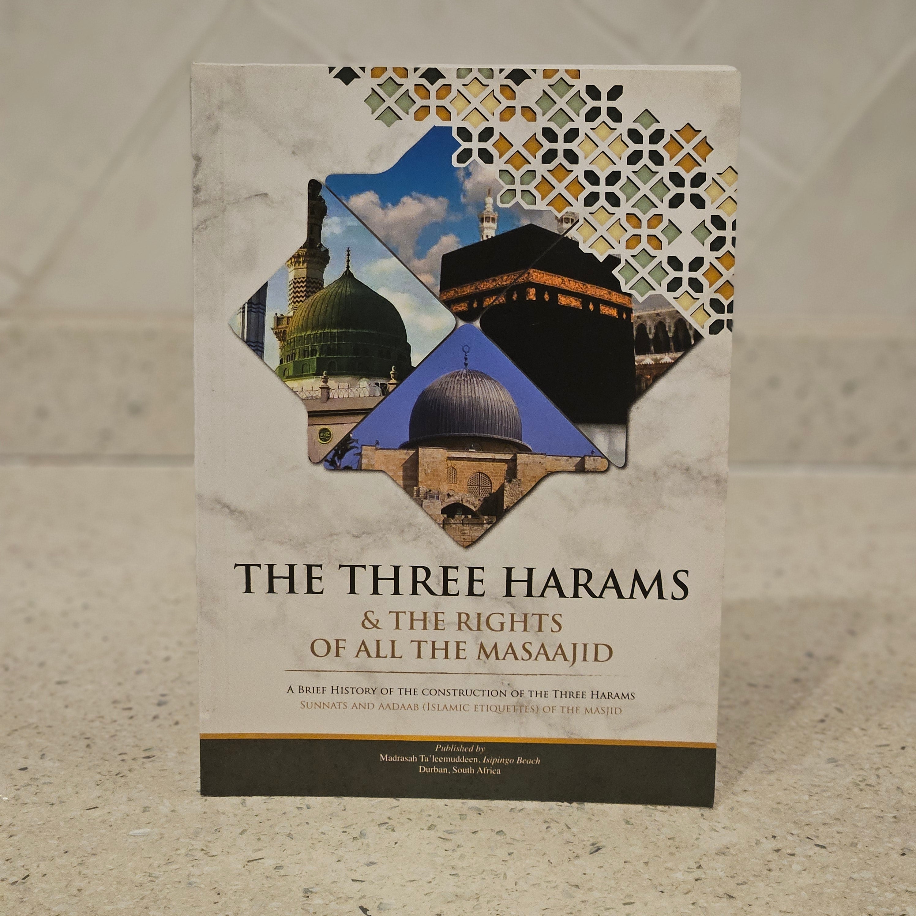 The Three Harams & The Rights of All Masaajid